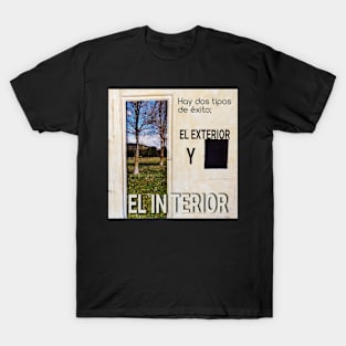 Interior and exterior success T-Shirt